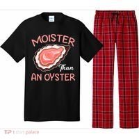 Moister Than An Oyster Funny Shucking Pajama Set thumb 0
