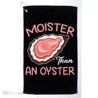 Moister Than An Oyster Funny Shucking Golf Towel thumb 0
