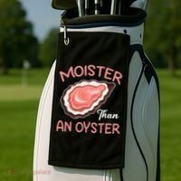Moister Than An Oyster Funny Shucking Golf Towel thumb 2