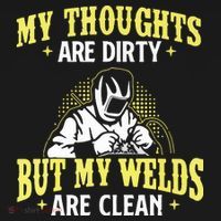 My Thoughts Are Dirty But My Welds Are Clean Funny Welder Polo thumb 3