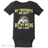 My Thoughts Are Dirty But My Welds Are Clean Funny Welder Baby Bodysuit thumb 0