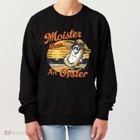 Moisture Than An Oyster Funny Shellfish Shuck Women's Sweatshirt thumb 0