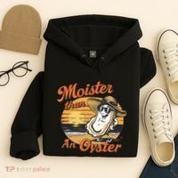 Moisture Than An Oyster Funny Shellfish Shuck Hoodie thumb 4