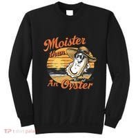 Moisture Than An Oyster Funny Shellfish Shuck Sweatshirt thumb 0