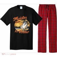 Moisture Than An Oyster Funny Shellfish Shuck Pajama Set thumb 0