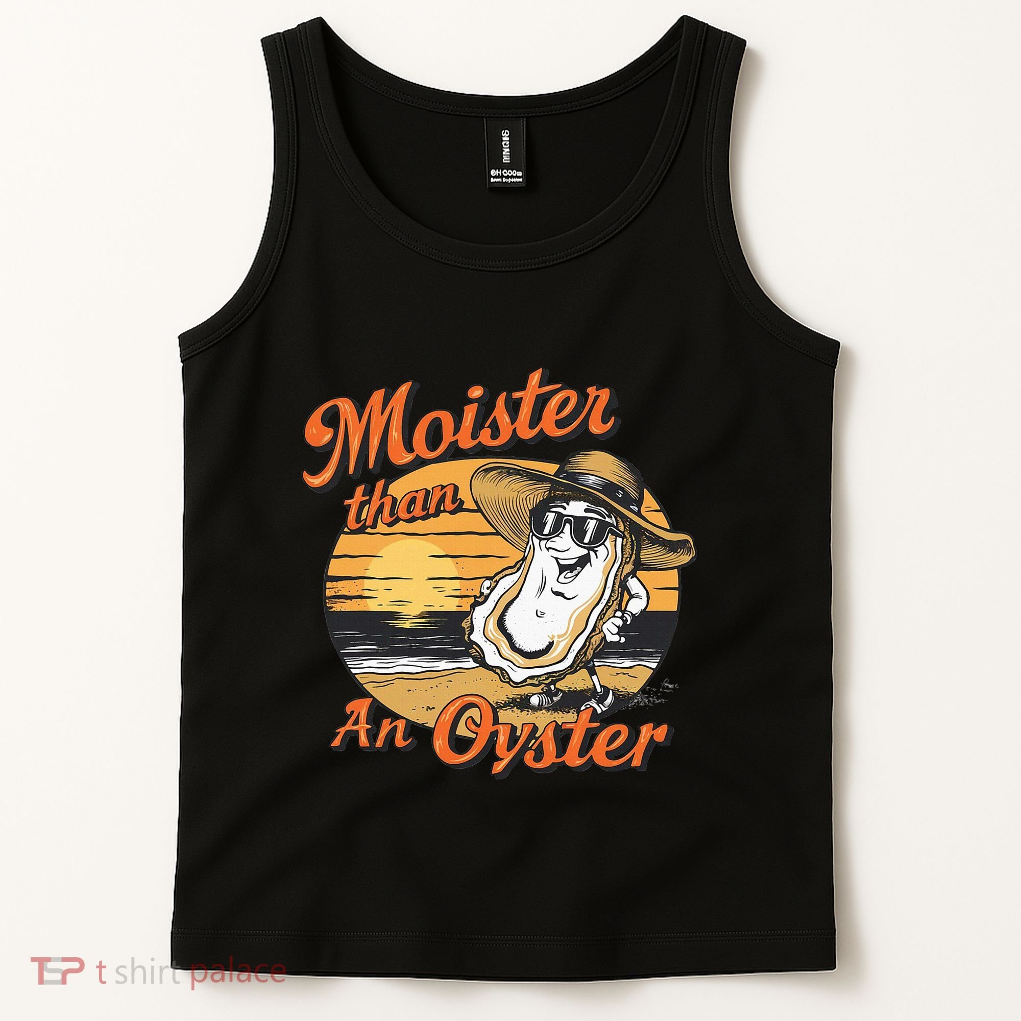 Moisture Than An Oyster Funny Shellfish Shuck Tank Top