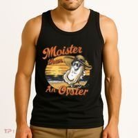Moisture Than An Oyster Funny Shellfish Shuck Tank Top thumb 3