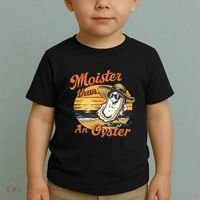 Moisture Than An Oyster Funny Shellfish Shuck Toddler T-Shirt thumb 2