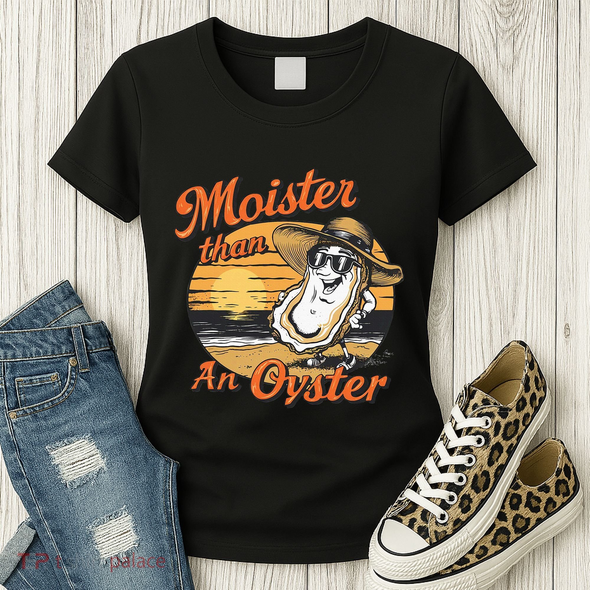 Moisture Than An Oyster Funny Shellfish Shuck Women's T-Shirt