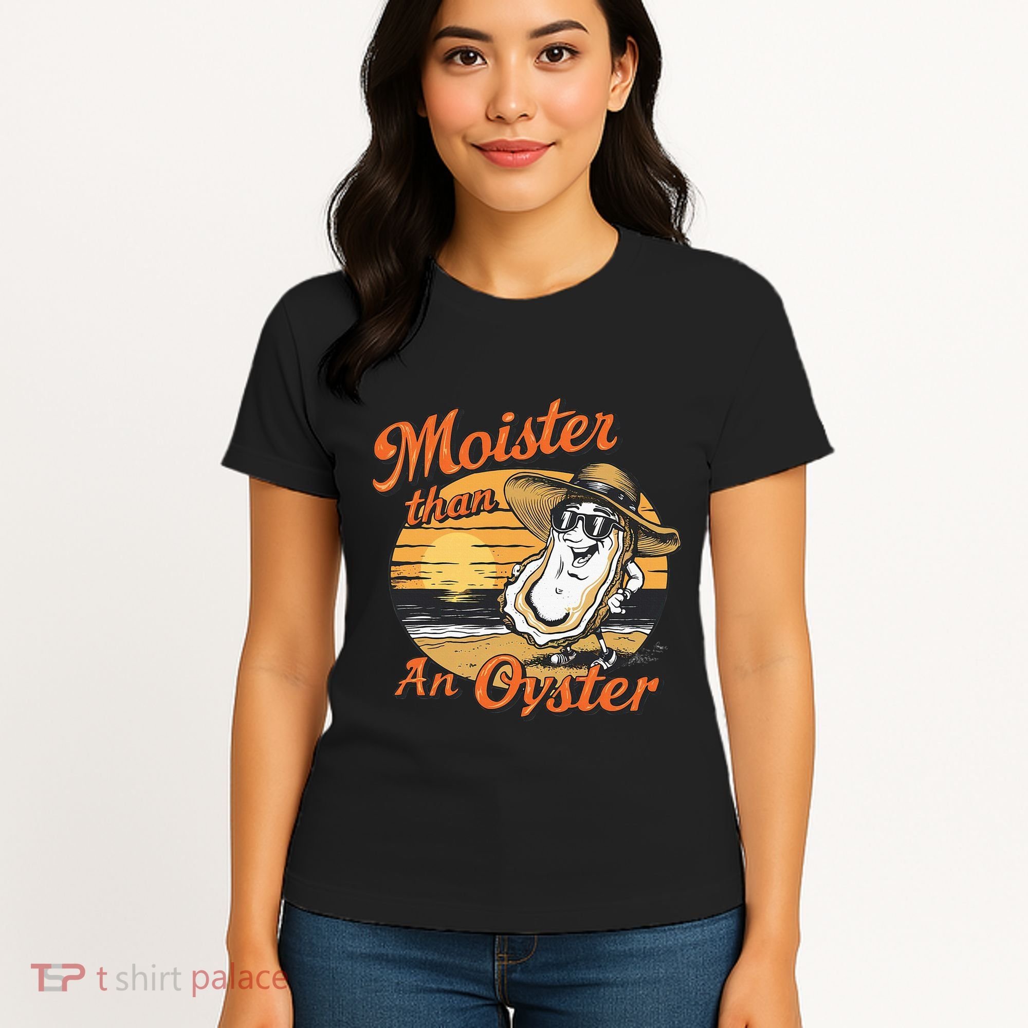 Moisture Than An Oyster Funny Shellfish Shuck Women's T-Shirt