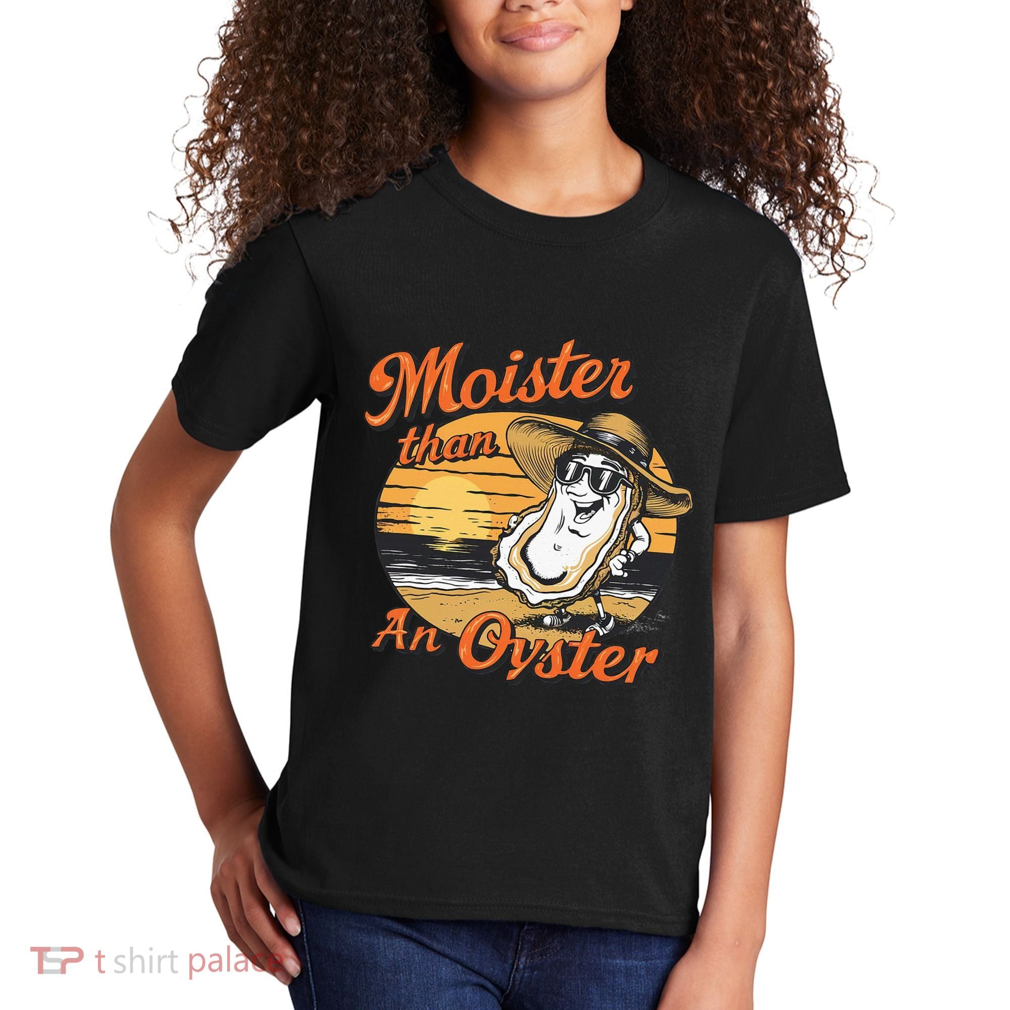 Moisture Than An Oyster Funny Shellfish Shuck Kids T-Shirt