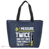Measure Twice And Cut Once Funny Woodworking Tote Bag thumb 0