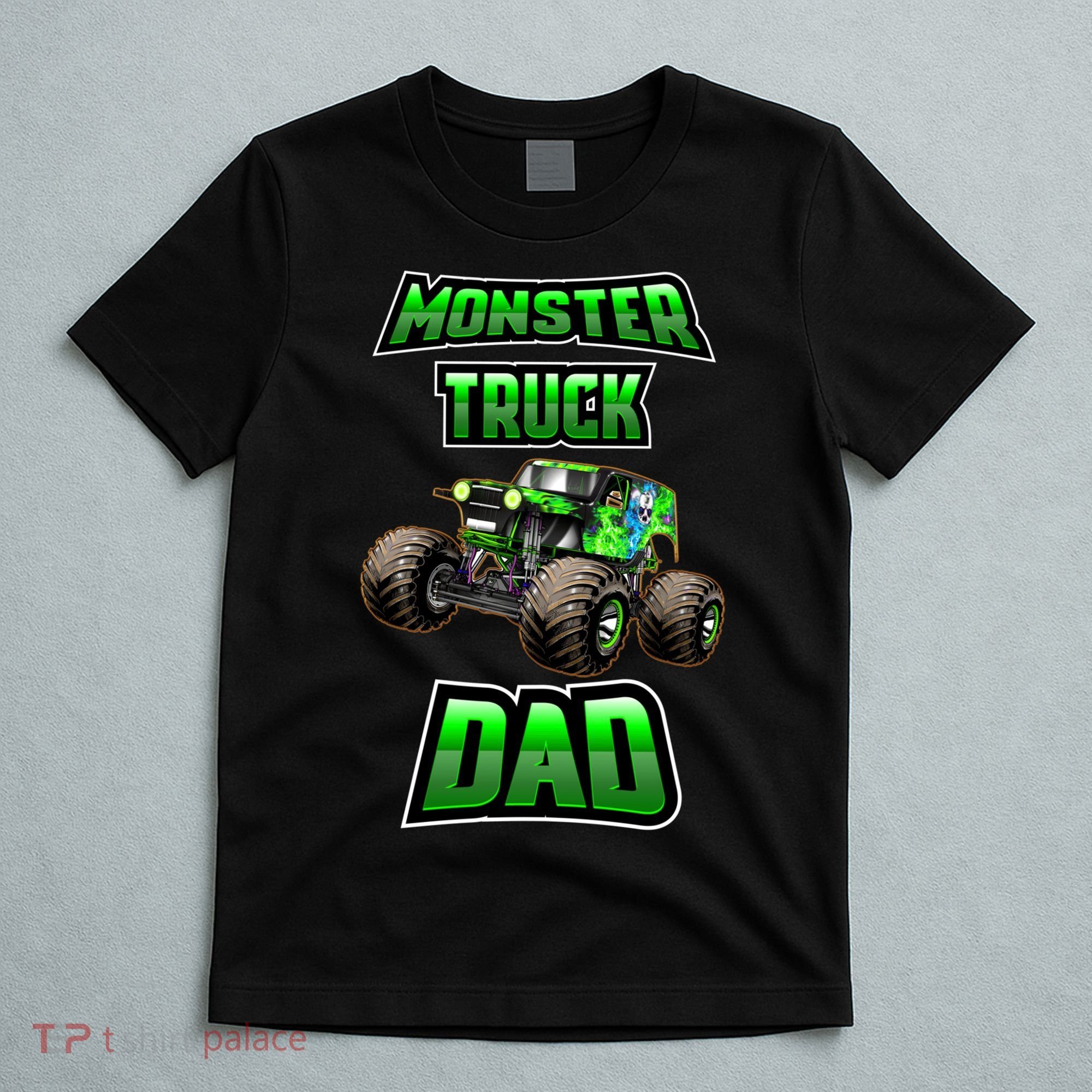 Monster Trucks Are My Jam Monster Truck Dad T-Shirt