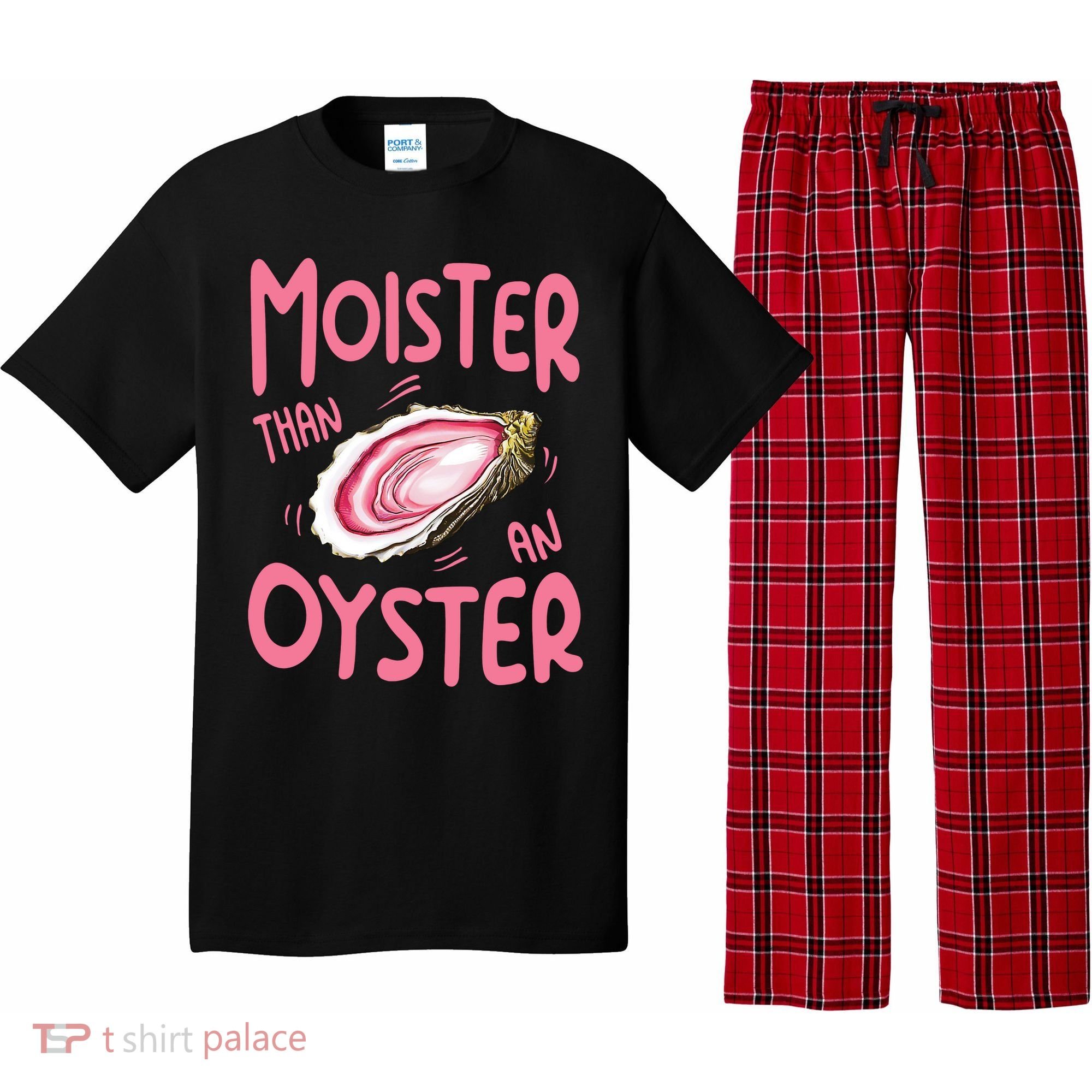 Moister Than An Oyster Pajama Set