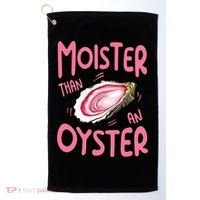 Moister Than An Oyster Golf Towel thumb 0