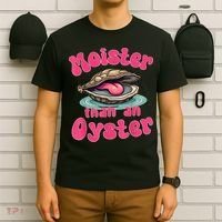 Moister Than An Oyster Funny Seafood Humor T-Shirt thumb 6