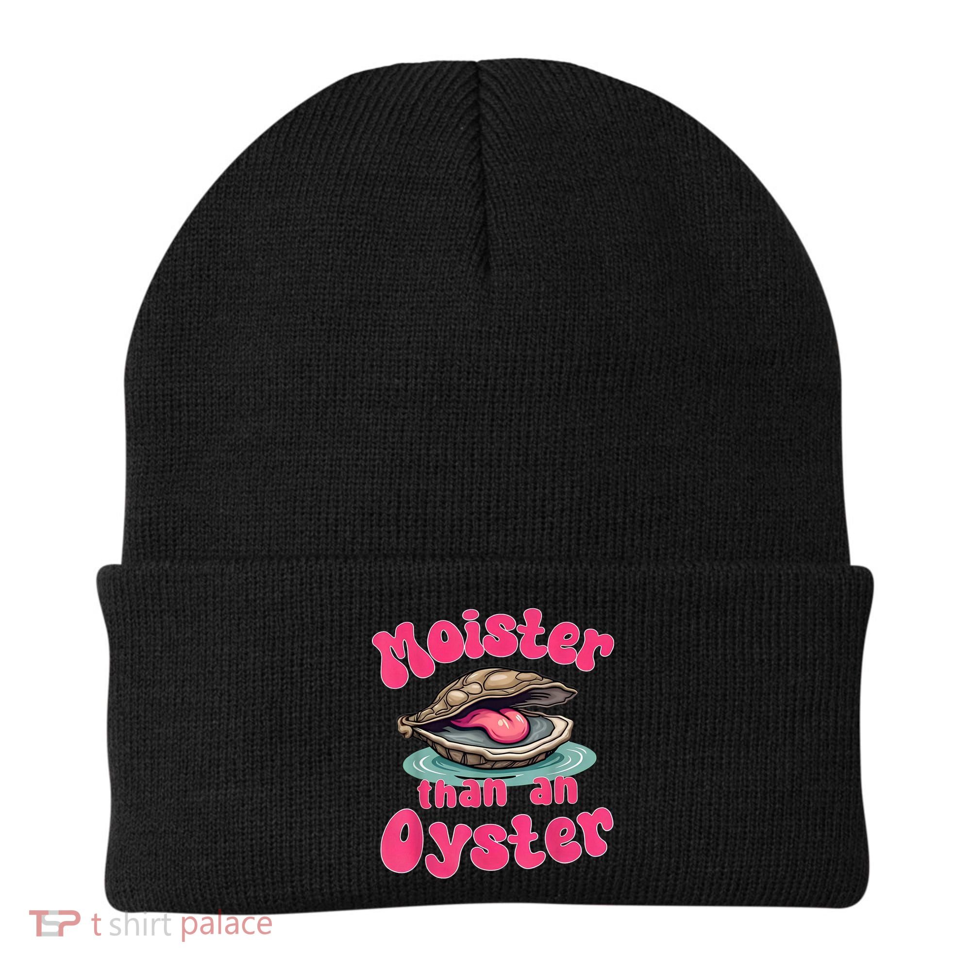 Moister Than An Oyster Funny Seafood Humor Beanie