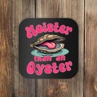 Moister Than An Oyster Funny Seafood Humor Coaster thumb 0