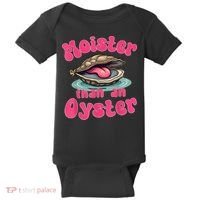 Moister Than An Oyster Funny Seafood Humor Baby Bodysuit thumb 0