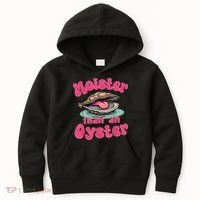 Moister Than An Oyster Funny Seafood Humor Kids Hoodie thumb 0