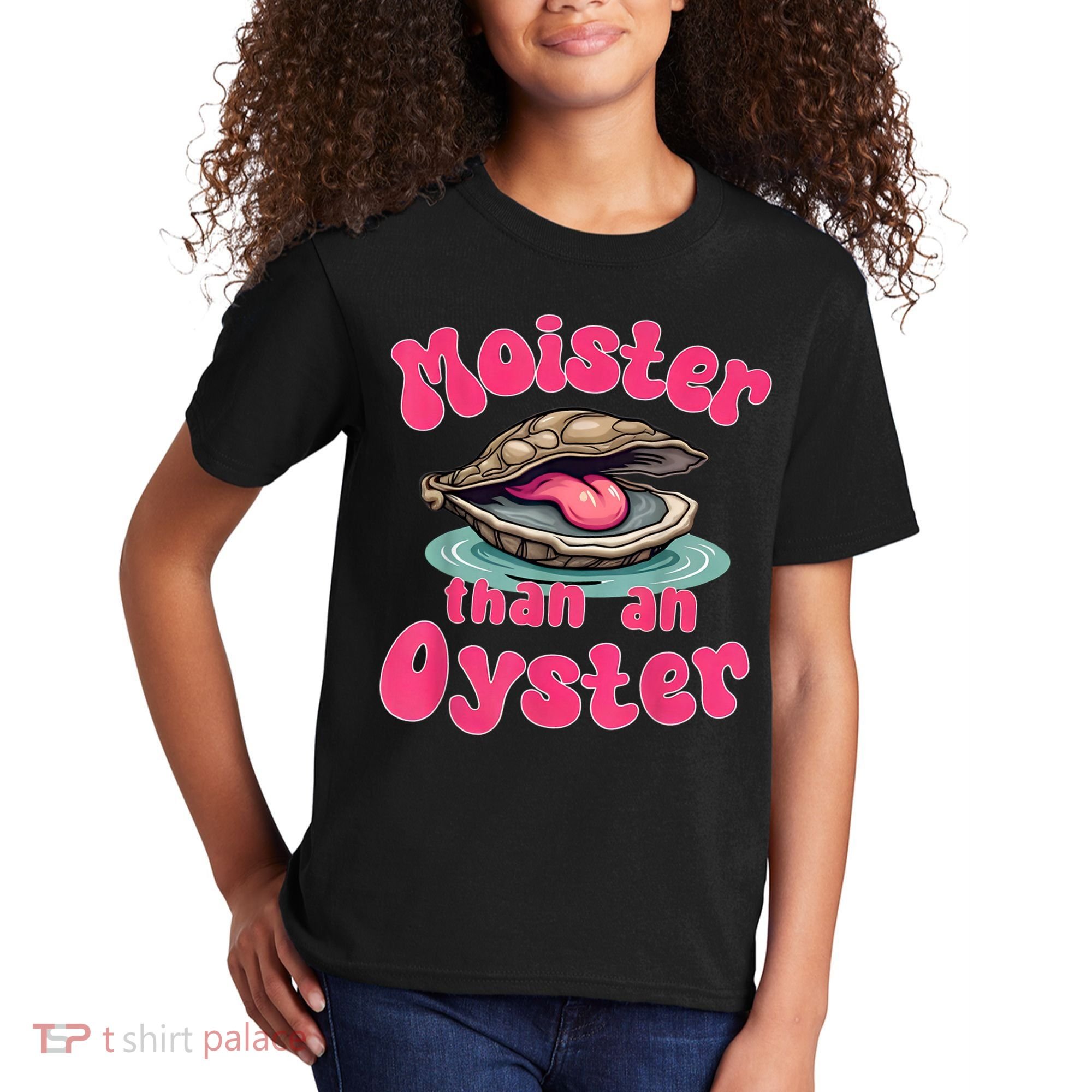 Moister Than An Oyster Funny Seafood Humor Kids T-Shirt