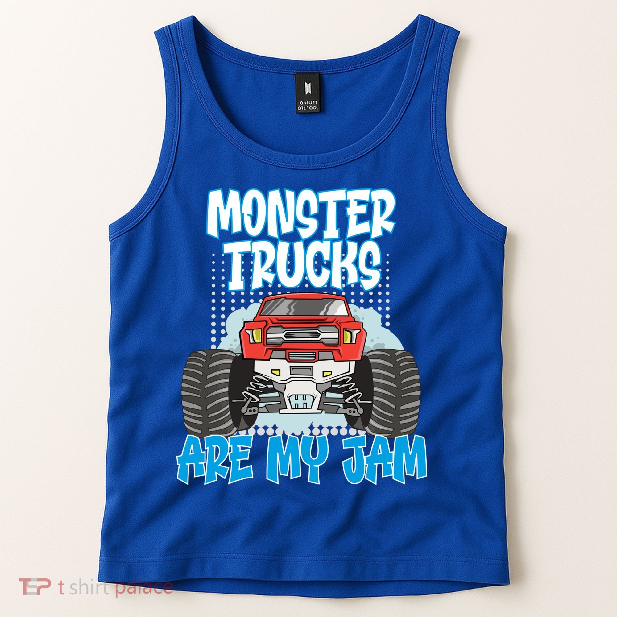 Monster Trucks Are My Jam Monster Truck Cute Gift Tank Top