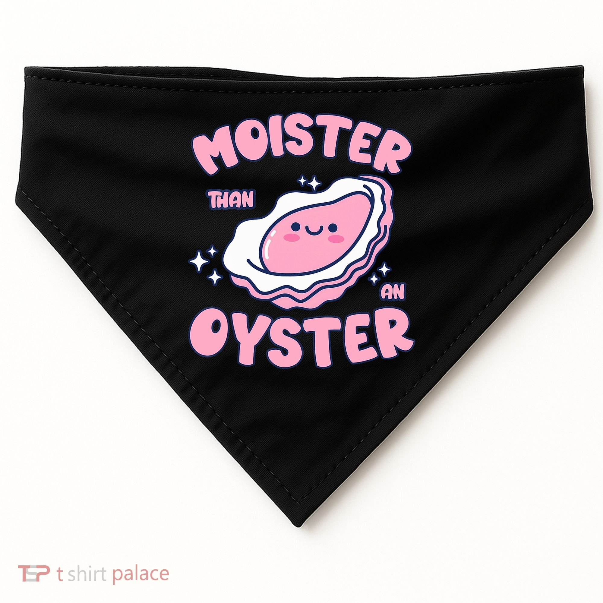 Moister Than An Oyster Inappropriate Shellfish Funny Raunchy USA-Made Doggie Bandana