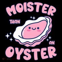 Moister Than An Oyster Inappropriate Shellfish Funny Raunchy Women's Hoodie thumb 2