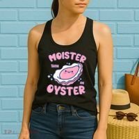 Moister Than An Oyster Inappropriate Shellfish Funny Raunchy Women's Tank Top thumb 2