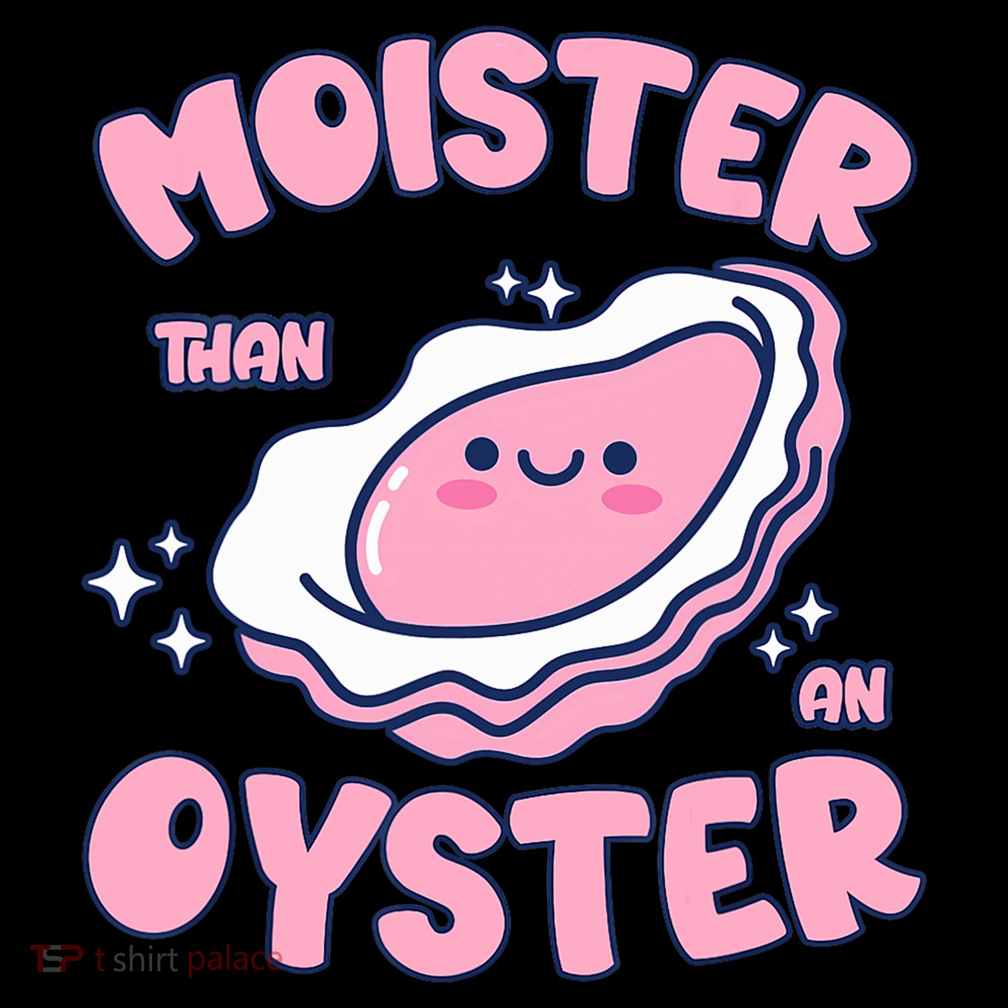 Moister Than An Oyster Inappropriate Shellfish Funny Raunchy Women's Tank Top