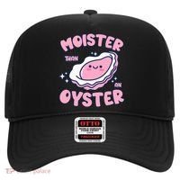 Moister Than An Oyster Inappropriate Shellfish Funny Raunchy Hat thumb 0