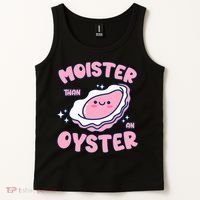 Moister Than An Oyster Inappropriate Shellfish Funny Raunchy Tank Top thumb 2