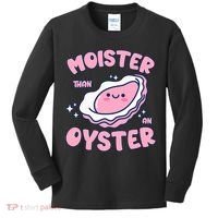 Moister Than An Oyster Inappropriate Shellfish Funny Raunchy Kids Long Sleeve Shirt thumb 0
