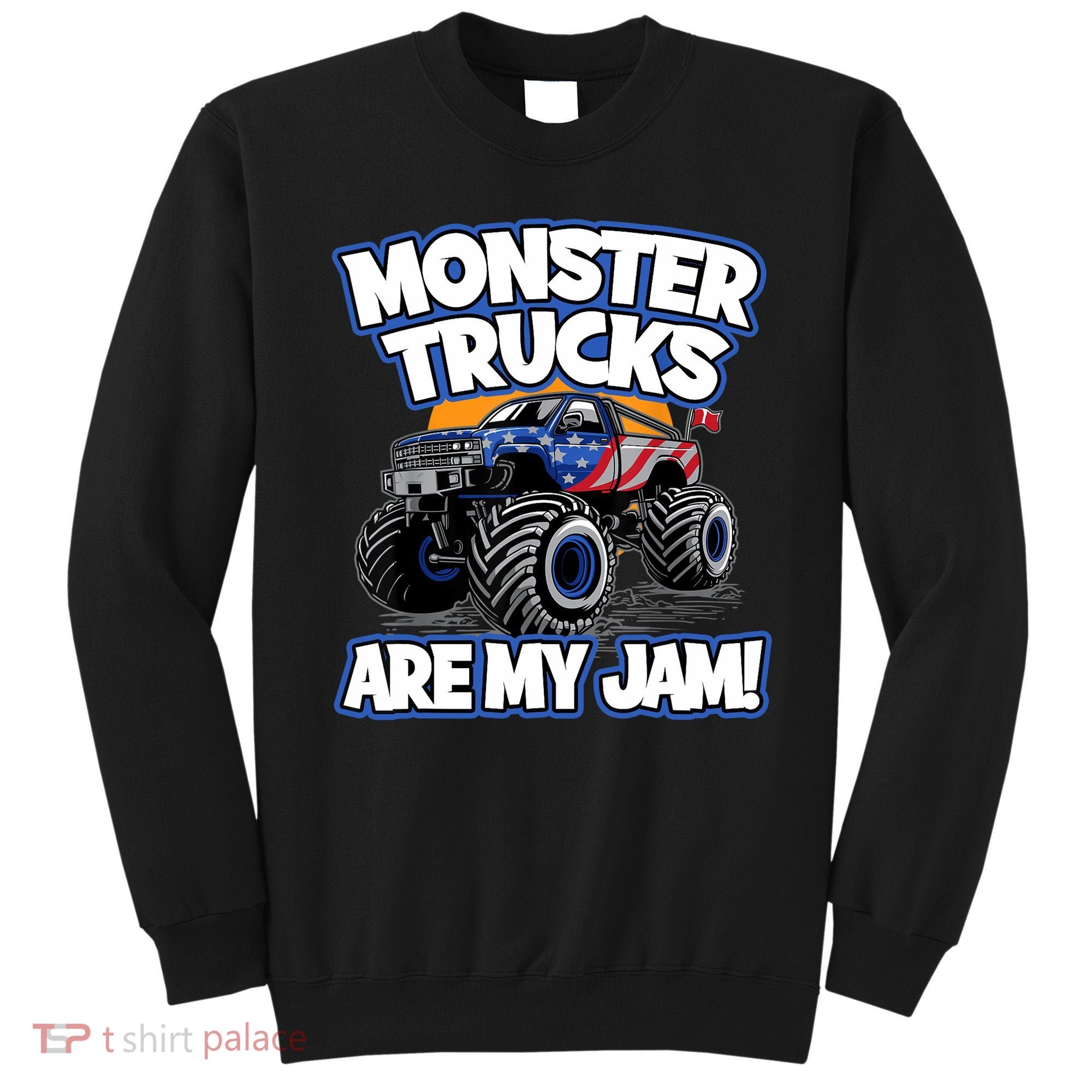 Monster Trucks Are My Jam Boy's Monster Truck Sweatshirt