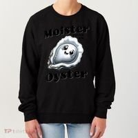 Moister Than An Oyster Funny Shucking Shellfish Seafood Women's Sweatshirt thumb 0