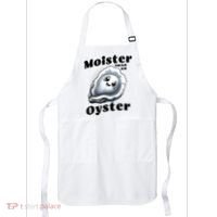 Moister Than An Oyster Funny Shucking Shellfish Seafood Apron thumb 0