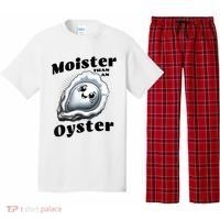 Moister Than An Oyster Funny Shucking Shellfish Seafood Pajama Set thumb 0
