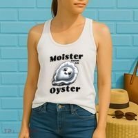 Moister Than An Oyster Funny Shucking Shellfish Seafood Women's Tank Top thumb 2