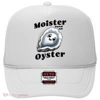 Moister Than An Oyster Funny Shucking Shellfish Seafood Hat thumb 0