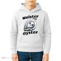 Moister Than An Oyster Funny Shucking Shellfish Seafood Kids Hoodie thumb 4