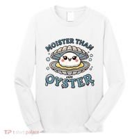 Moister Than An Oyster Funny Shucking Shellfish Seafood Long Sleeve Shirt thumb 0
