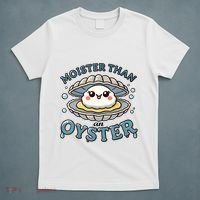 Moister Than An Oyster Funny Shucking Shellfish Seafood T-Shirt thumb 5