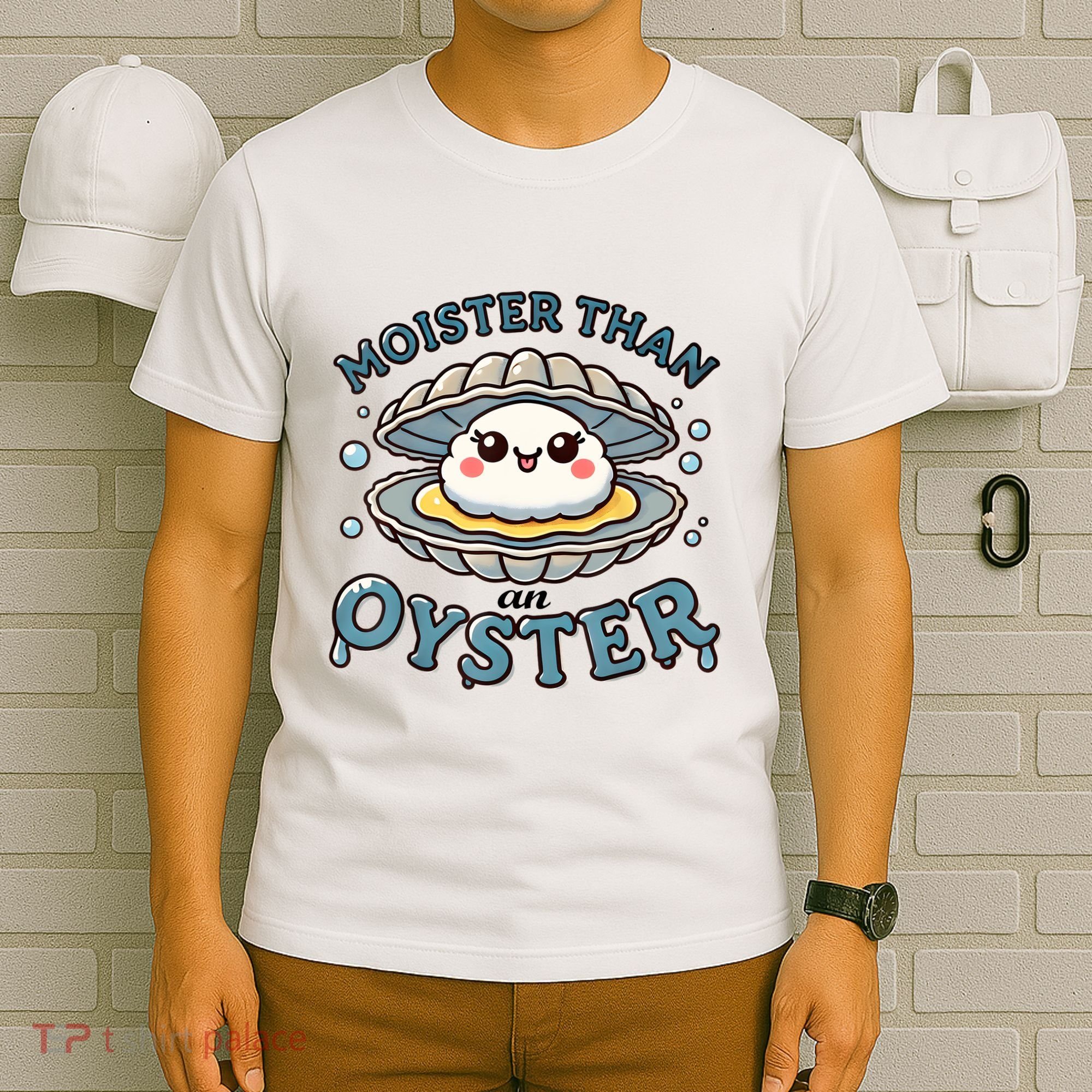 Moister Than An Oyster Funny Shucking Shellfish Seafood T-Shirt