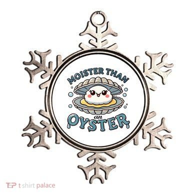 Moister Than An Oyster Funny Shucking Shellfish Seafood Ornament
