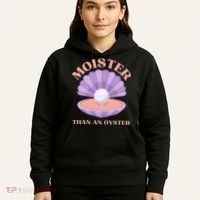 Moister Than An Oyster Shucking Funny Shellfish Shucker Hoodie thumb 5