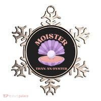 Moister Than An Oyster Shucking Funny Shellfish Shucker Ornament thumb 0