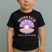 Moister Than An Oyster Shucking Funny Shellfish Shucker Toddler T-Shirt thumb 2