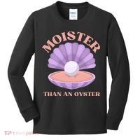Moister Than An Oyster Shucking Funny Shellfish Shucker Kids Long Sleeve Shirt thumb 0