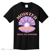 Moister Than An Oyster Shucking Funny Shellfish Shucker Kids T-Shirt thumb 0