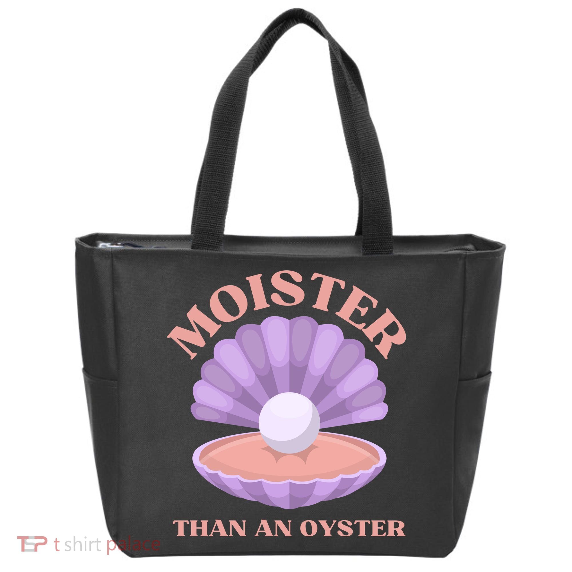 Moister Than An Oyster Shucking Funny Shellfish Shucker Tote Bag